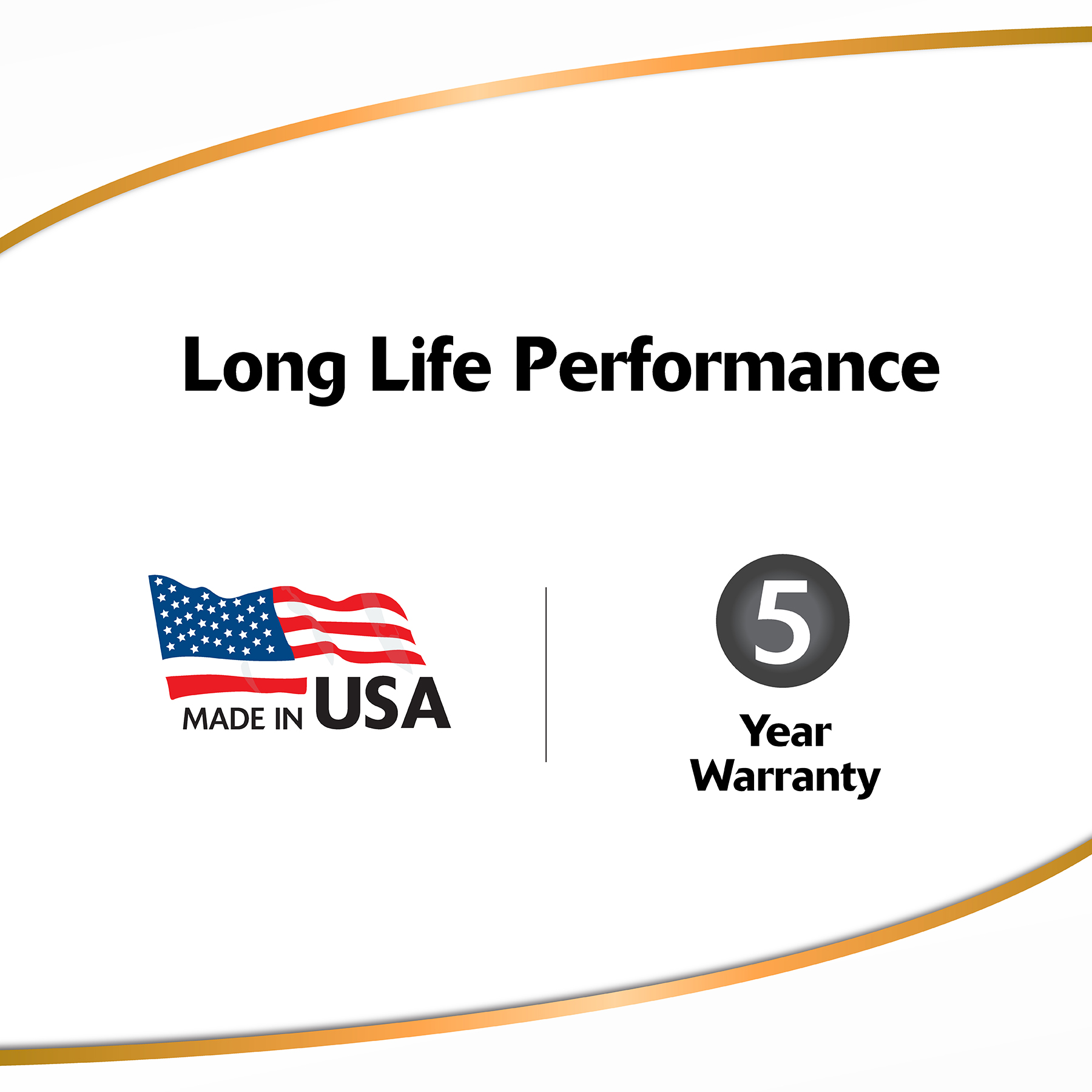 long life performance